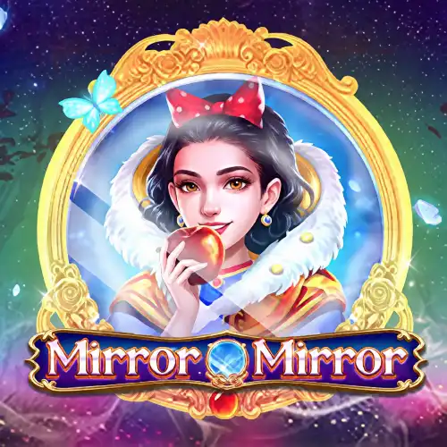 Mirror Mirror