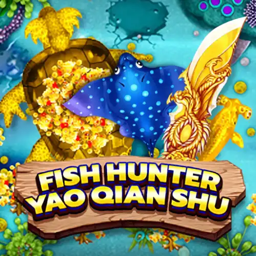 Fish Hunting: Yao Qian Shu