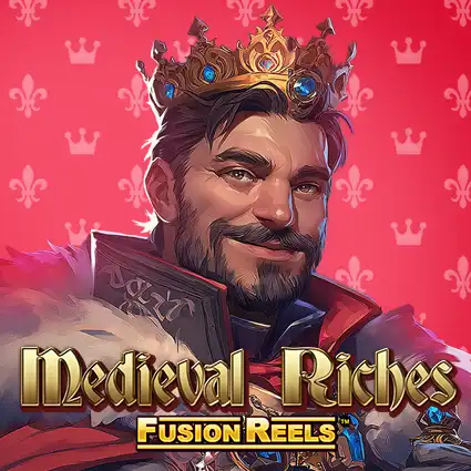 Medieval Riches Fusion Reels