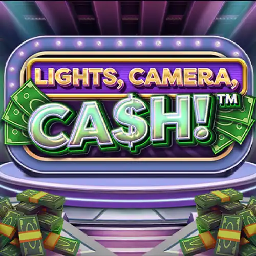 Lights, Camera, Cash!™        