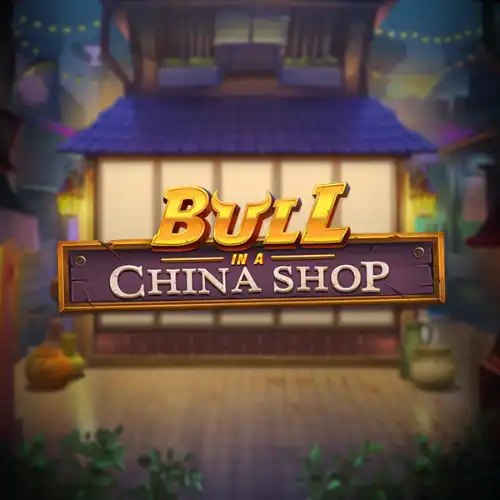 Bull in a China Shop