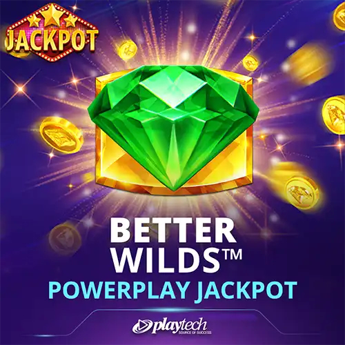 Better Wilds Powerplay Jackpot