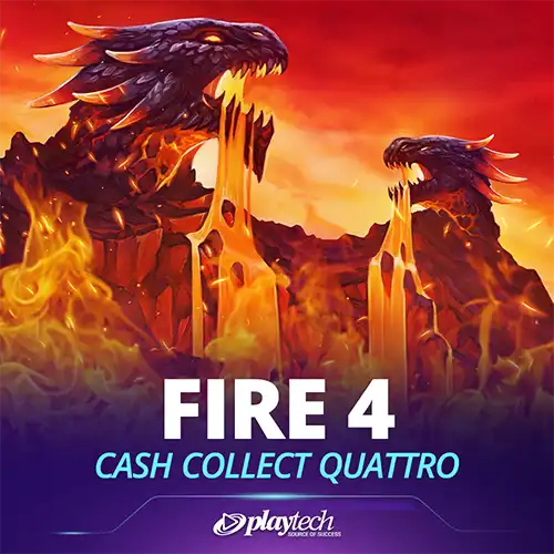 Fire 4: Cash Collect Quattro