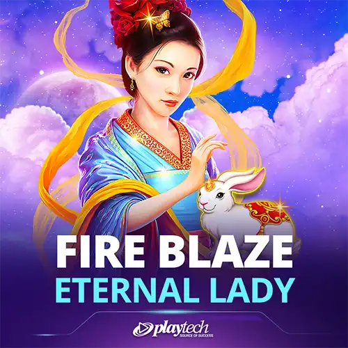 Fire Blaze: Eternal Lady