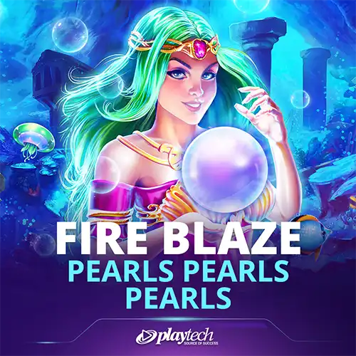 Fire Blaze: Pearls Pearls Pearls