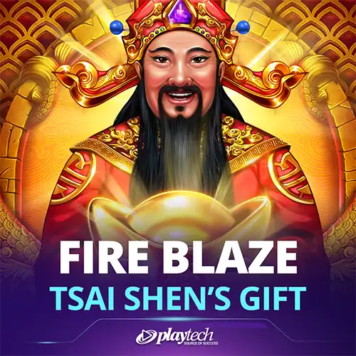 Fire Blaze: Tsai Shen's Gift