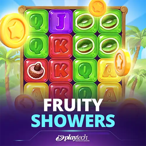 Fruity Showers