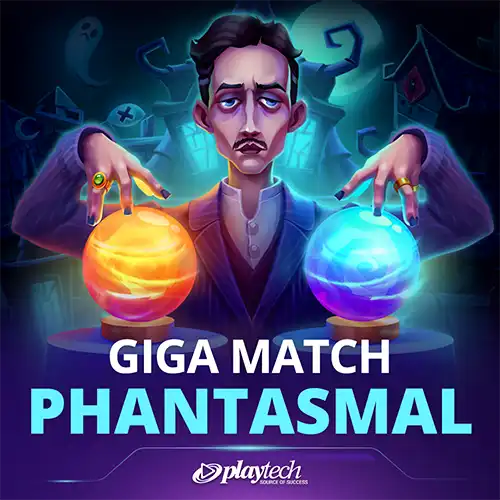 Giga Match Phantasmal