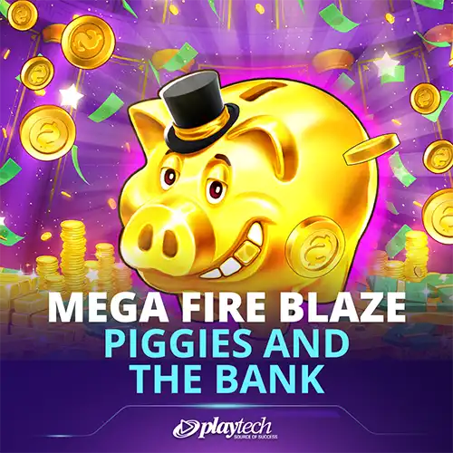 Mega Fire Blaze: Piggies And The Bank