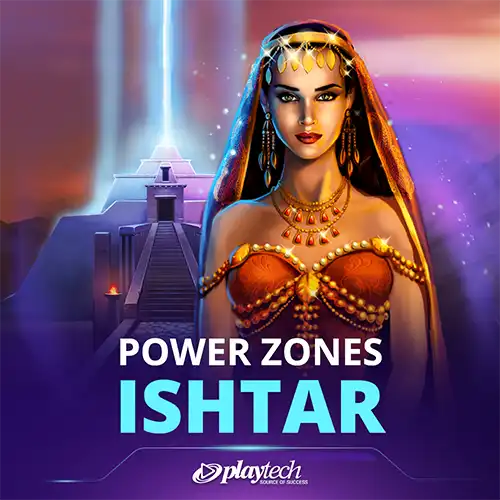 Power Zones: Ishtar