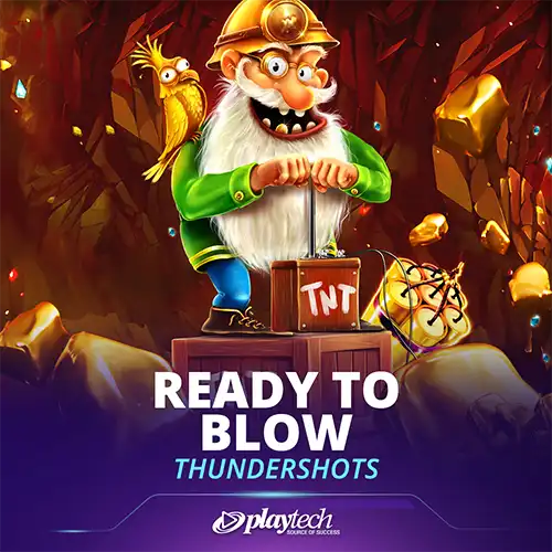 Ready To Blow: Thundershots