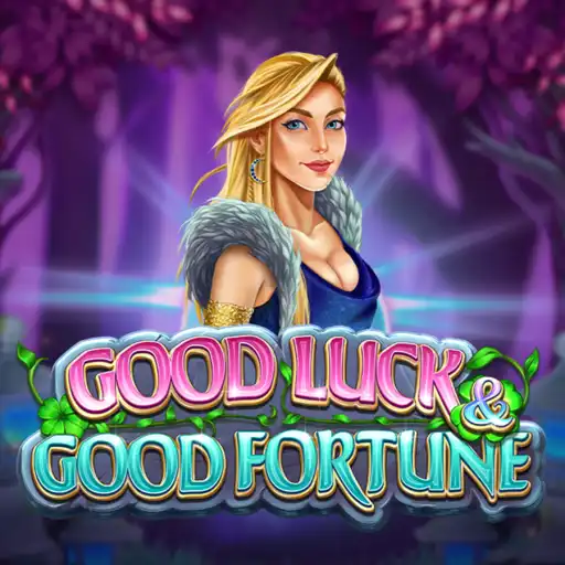 Good Luck And Good Fortune
