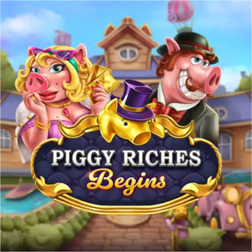 Piggy Riches Begins